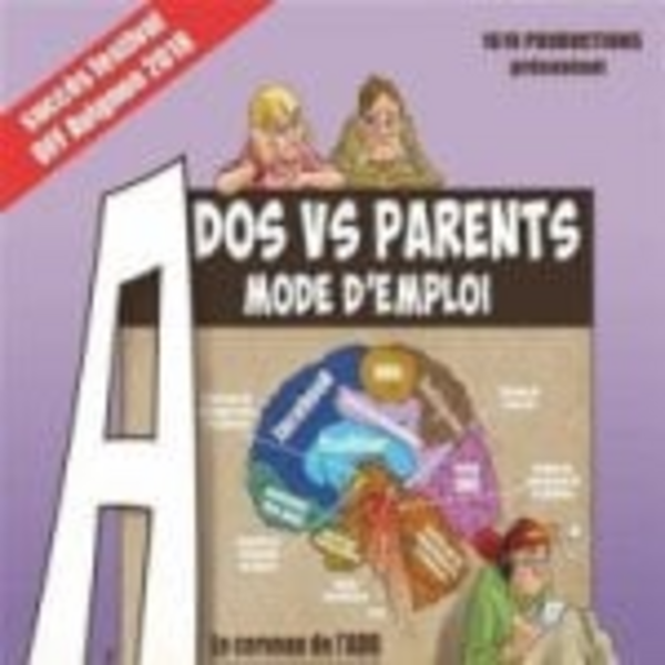 Ados vs Parents mode d'emploi (Théâtre Odéon Montpellier )