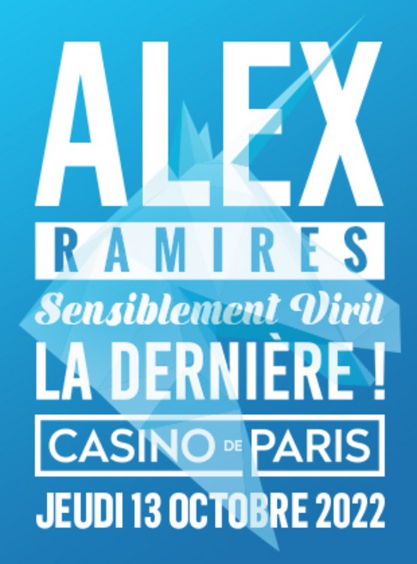 Alex Ramires dans Sensiblement viril  (Casino De Paris)