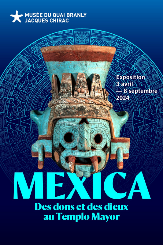 Exposition : Mexica. Des dons et des dieux au Templo Mayor (Musée du quai Branly - Jacques Chirac)