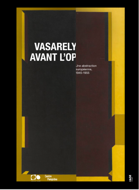 Exposition temporaire : Vasarely avant l'OP, une abstraction européenne, 1945-1955 (Fondation Vasarely)