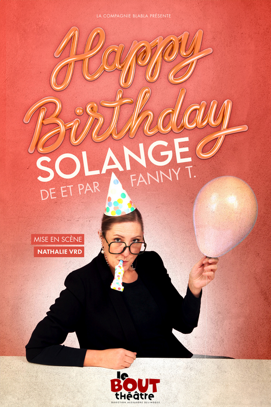 Fanny T dans Happy birthday Solange ! (Théâtre Le Bout)