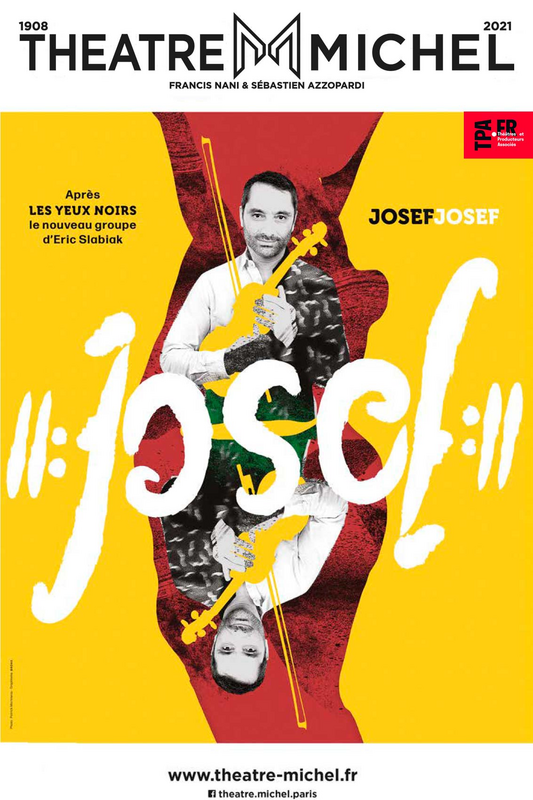 Josef Josef (Théâtre Michel)