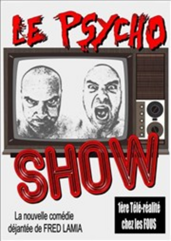 Le psycho show (Le Flibustier Théâtre )