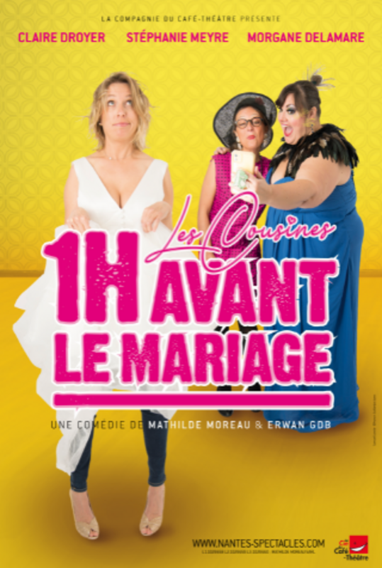 1h avant le mariage (La Compagnie du Café Théâtre)