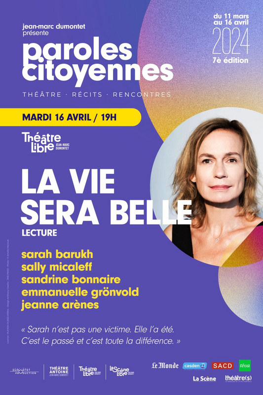Paroles Citoyennes : La vie sera belle (Théâtre Libre - La Scène Libre)