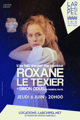 Roxane Le Texier – T’as fait danser ma planète