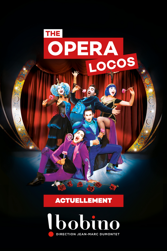 Opera Locos  (Bobino)