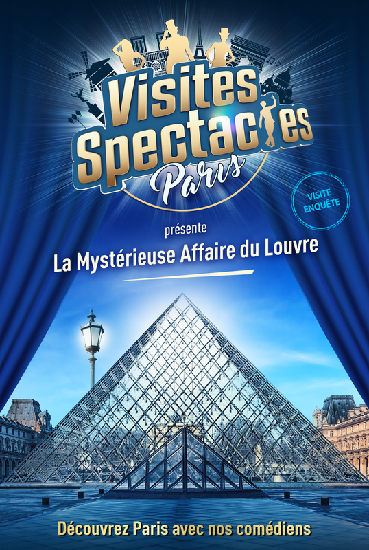 Visite - Enquête : La Mystérieuse Affaire du Louvre (Visites-Spectacles)